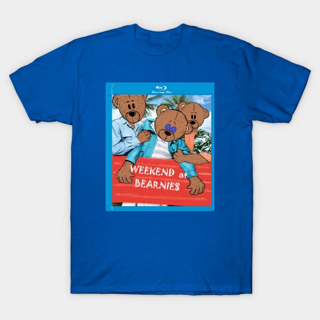 Weekend at BEARnies T-Shirt by KJKlassiks